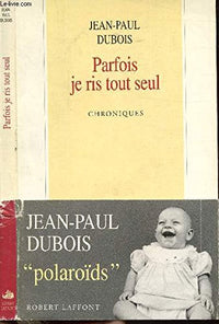 Parfois, je ris tout seul