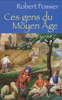 Ces gens du Moyen âge