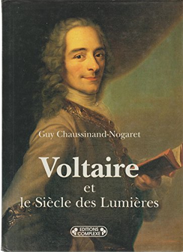 Voltaire et le siècle des Lumières