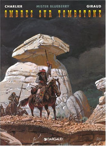 Blueberry - Tome 25 - Ombres sur Tombstone
