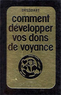 Comment développer vos dons de voyance