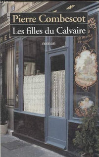Les Filles Du Calvaire: Roman