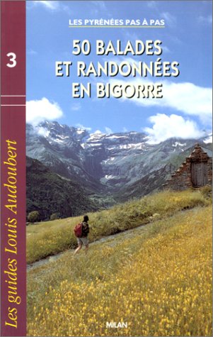 50 balades et randonnées en Bigorre