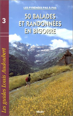 50 balades et randonnées en Bigorre