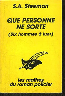 Que personne ne sorte