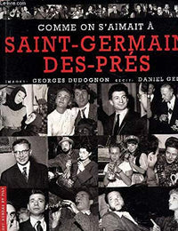Comme on s'aimait à Saint-Germain-des-Prés