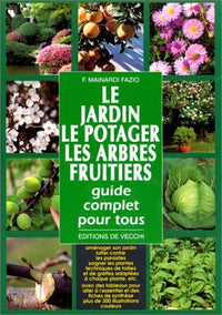 Le jardin, le potager, arbres fruitiers