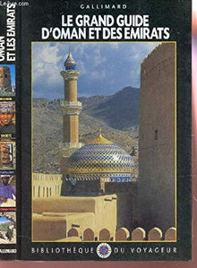 Le Grand Guide d'Oman et des Emirats arabes unis 1999