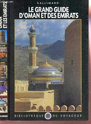 Le Grand Guide d'Oman et des Emirats arabes unis 1999