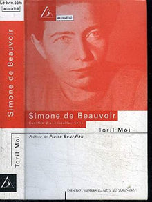 Simone de Beauvoir: Conflits d'une intellectuelle