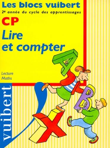 Lire et compter, CP : Lecture, maths