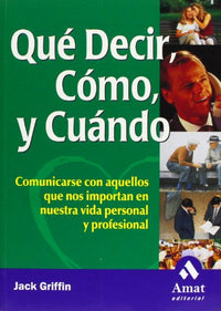 Qué Decir, Cómo, y Cuándo