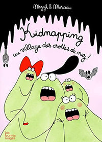 Kidnapping au village des crottes de nez
