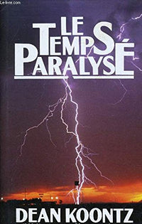 Le temps paralysé