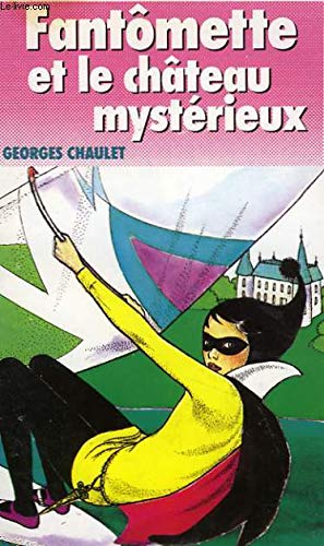 Fantômette et le château mystérieux