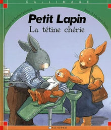 Petit Lapin. La tétine chérie