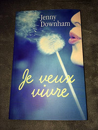 Je veux vivre
