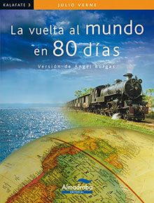 Vuelta al mundo en 80 dias, La (kalafate): 3 (Colección Kalafate)