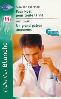 Pour Noël, pour toute la vie suivie par Un grand patron amoureux