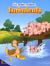 Six petits cochons turbulents