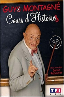 Guy Montagné : cours d’histoires