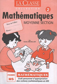 Mathématiques Fichier Moyenne Section : Tome 2