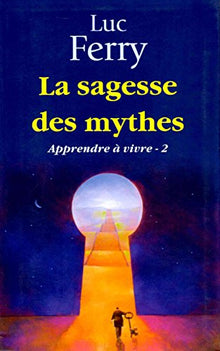 La sagesse des mythes
