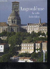 Angoulême - la ville belvédère