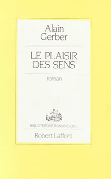Le plaisir des sens