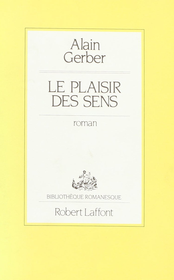 Le plaisir des sens