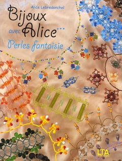 Bijoux avec Alice: Tome 3, Perles fantaisie