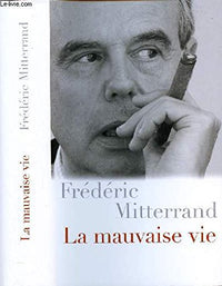 La mauvaise vie