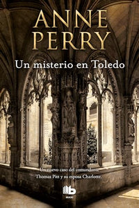 Un misterio en Toledo (Inspector Thomas Pitt 30) (MAXI)