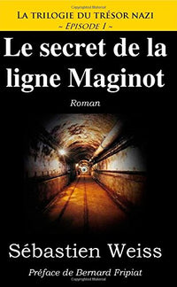Le secret de la ligne Maginot