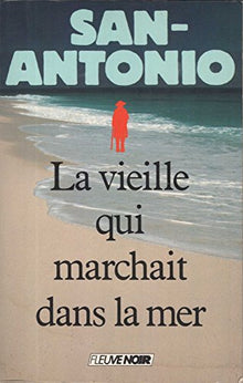 la vieille qui marchait dans la mer