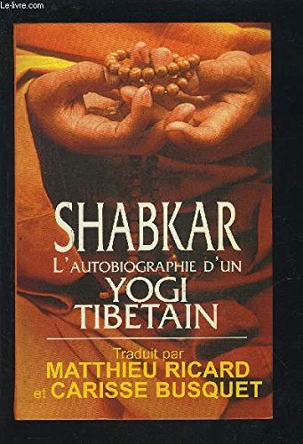 Autobiographie d'un yogi tibétain (Morceaux choisis) Tome 1