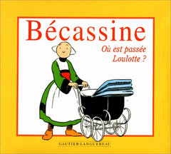 Ma première Bécassine : Où est passée Loulotte ?