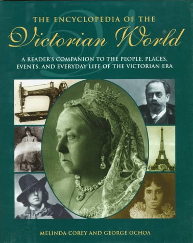 The Encyclopedia of the Victorian World