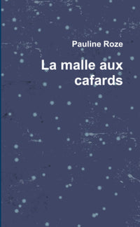 La malle aux cafards