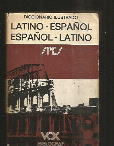 Diccionario ilustrado vox latino-español, español-latino