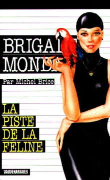 La piste de la féline