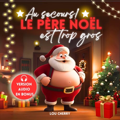 Au secours ! Le père Noël est trop gros