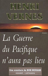 La Guerre du Pacifique n'aura pas lieu