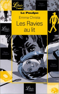 LE POULPE - LES RAVIES AU LIT