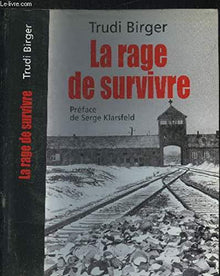 la rage de survivre