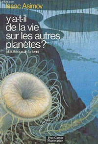 Y a-t-il de la vie sur les autres planètes?