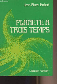 Planète À Trois Temps