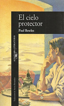 Cielo protector, el (Alfaguara Literaturas)
