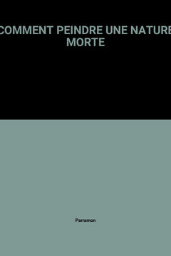 Comment Peindre Une Nature Morte