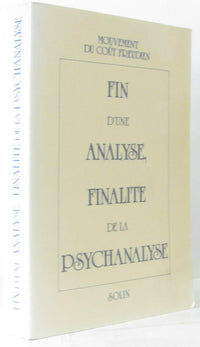 Fin d'une analyse, finalité de la psychanalyse